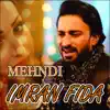 Imran Fida - Mehndi - Single